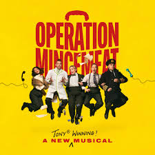 Broadway in Chicago: Operation Mincemeat -OPEN for Registration! Save your spot today!