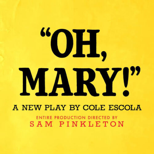 Broadway in Chicago: “Oh, Mary!”
